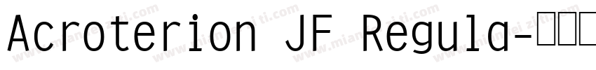 Acroterion JF Regula字体转换